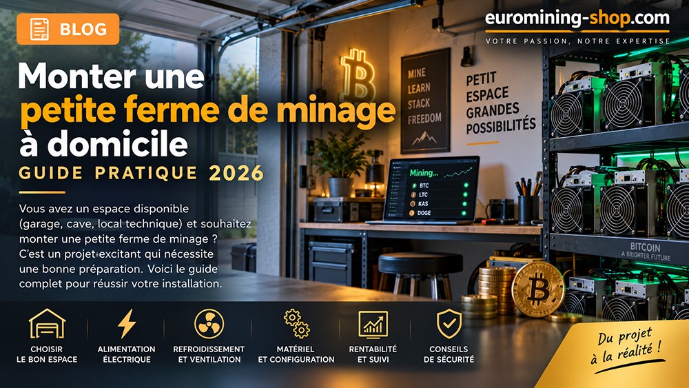 Monter une petite ferme de minage à domicile : guide pratique 2026